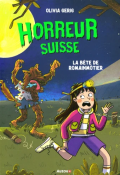 Horreur Suisse. La bête de Romainmôtier, Olivia Gerig, Macha Yao, Livre jeunesse