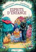 Esprits d'enfance-Stéphane Servant-Gaya Wisniewski-Livre jeunesse