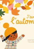 J'aime l'automne-Ekaterina Trukhan-Livre jeunesse