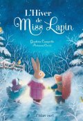 L'hiver de miss lapin-Giuditta Campello-Arianna Cicciò-Livre jeunesse
