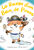 La recette d'un bain de pirate-Angélique Leone-Livre jeunesse
