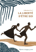La liberté d'être soi, réparer le langage, livre jeunesse