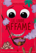 Le livre affamé-Nathalie Wyss-Bernard Utz-Laurence Clément-Livre jeunesse