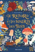 Le renard et les souris des bois-Zanna Goldhawk-Livre jeunesse