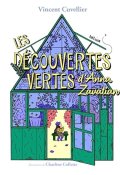 Les découvertes vertes d'Anna Zavatian-Vincent Cuvellier-Charline Collette-Livre jeunesse