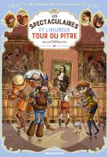 Les spectaculaires (T. 7) Et l'heureux tour du pitre-Régis Hautière-Arnaud Poitevin-Livre jeunesse