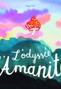 L'odyssée d'amanite-Peggy Nille-Livre jeunesse