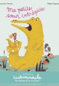 Ma petite soeur intrépide-Alexandre Chardin-Mylène Rigaudie-Livre jeunesse