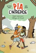 Pia l'intrépide : départ express pour l'Afrique de l'Ouest-Quitterie Simon-Maya Orhan-Livre jeunesse