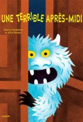 Une terrible après-midi-Marco Chamorro-Alice Bossut-Livre jeunesse