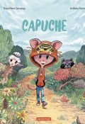 Capuche-Rose-Marie Servenay-Anthony Pastor-Livre jeunesse