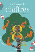 Je découvre les chiffres-Géraldine Cosneau-Livre jeunesse