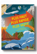 Plus haut plus rapide plus vaste : le monde dans toutes ses dimensions-Andrea Minoglio-Bethany Lord-Livre jeunesse