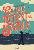 Ce que retient le sable-Virginy L. Sam-Livre jeunesse