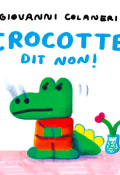 Crocotte dit non !-Giovanni Colaneri-Livre jeunesse