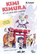 Kimi Kimura et la cata des contes-H. Lenoir-Bastien Quignon-Livre jeunesse
