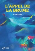L'appel de la brume-Marie Boulic-Livre jeunesse