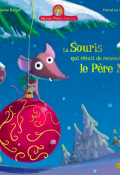 La souris qui rêvait de rencontrer le père noël-Christine Beigel-Hervé Le Goff-Livre jeunesse