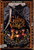 Le grand voyage-Erik L'Homme-Livre jeunesse