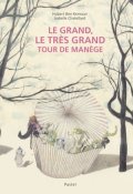 Le grand, le très grand tour de manège-Hubert Ben Kemoun-Isabelle Chatellard-Livre jeunesse