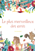 Le plus merveilleux des amis-Jess Racklyeft-Livre jeunesse