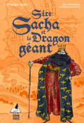 Sire Sacha et le dragon géant-Natacha Nisic-Nicolas Trève-Livre jeunesse