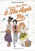 Suzanne, Brune, Romie and The Apple Pie-Sophie Astrabie-Cécile Porée-Livre jeunesse