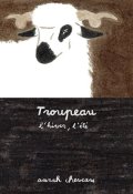 Troupeau : l'hiver, l'été-Sarah Cheveau-Livre jeunesse