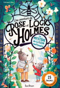 Une aventure de Rose et Lock Holmes : le mystère de la fleur centenaire-Kristyna Litten-Livre jeunesse