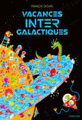 Vacances intergalactiques-François Goupil-Livre jeunesse