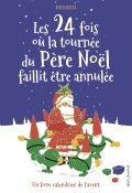 Les 24 fois où la tournée du Père Noël faillit être annulée, Thierry Dedieu, Livre Jeunesse