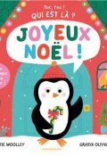 Toc, toc ! Qui est là ? : Joyeux Noël !-Katie Woolley-Grasya Oliyko -Livre jeunesse