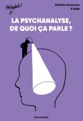 La psychanalyse, de quoi ça parle ?-Matthieu Haumesser-Néjib-Livre jeunesse