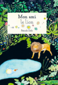 Mon ami le lion-Patrick Dolt-Livre jeunesse