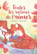 Toutes les raisons de t'aimer-Claire Pisarra-Amandine Meyer-Livre jeunesse