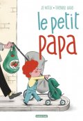 Le petit papa, Jo Witek, Thomas Baas, Livre jeunesse