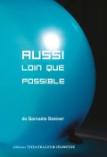 Aussi loin que possible, Samaële Steiner, Livre Jeunesse