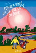 Rendez-vous de l'autre côté du jour-Thomas Vinau-Charlotte Lemaire-Livre jeunesse