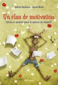 Un élan de motivation, Adeline Dieudonné, Arnold Hovart, Livre Jeunesse
