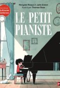 Le petit pianiste, Morgane Raoux, Julie Annen, Thomas Baas, Livre Jeunesse