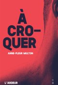 à croquer, Anne-fleur Multon, Livre jeunesse