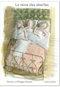 La reine des abeilles, Grimm, Philippe Dumas, Livre Jeunesse