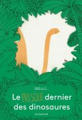 Le presque dernier des dinosaures-Barroux-Livre jeunesse