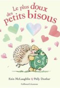 Le plus doux des petits bisous, Eoin Laughlin, Polly Dunbar, Livre Jeunesse