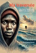 Ma traversée, Zoumana Koné, Livre jeunesse