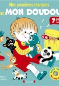 Mes premières chansons avec mon doudou, Yann Apperry, Aurélie Guillerey, Livre jeunesse