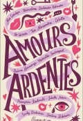 Amours ardentes, Collectif, Livre jeunesse