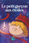 Le petit garçon aux étoiles, Vivi Serguis, Justine Vergès, Livre Jeunesse