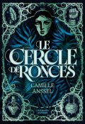 Le cercle de ronces, Camille Anssel, Livre Jeunesse