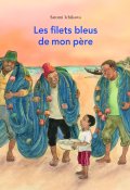 Les filets bleus de mon père, Satomi Ichikawa, Livre jeunesse